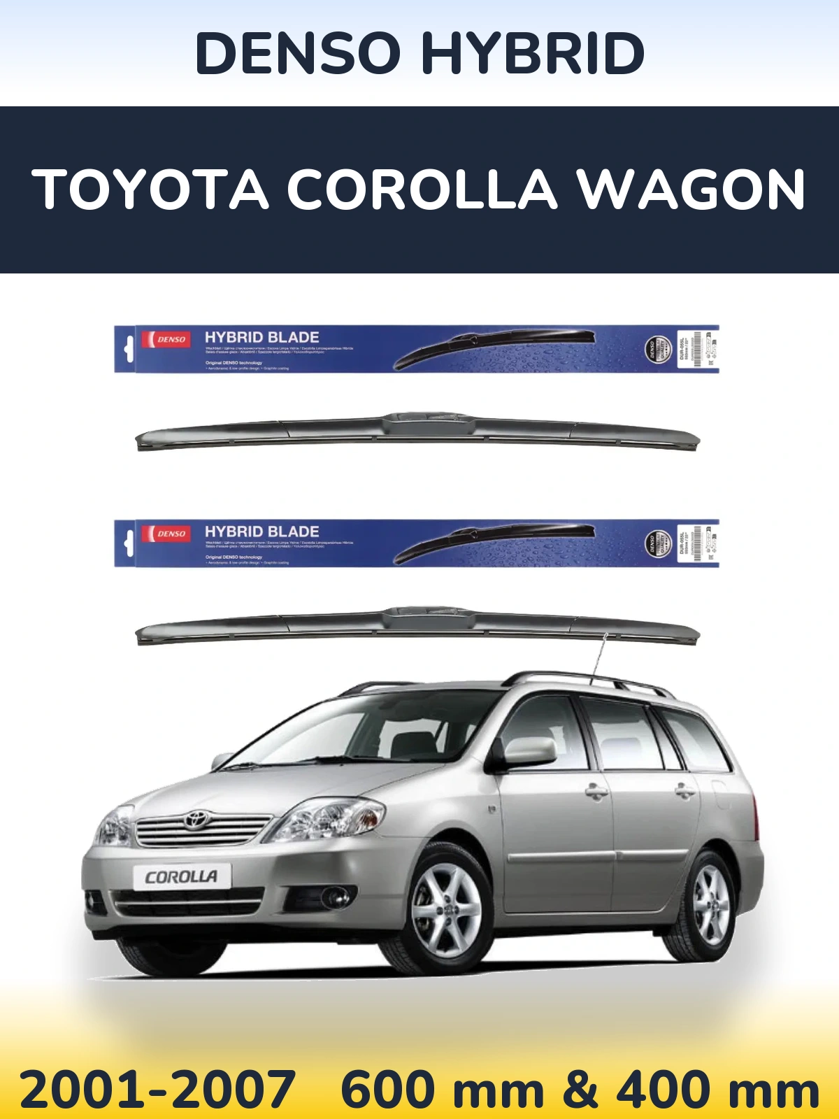 Ștergătoare Denso Hybrid pentru Toyota Corolla Wagon