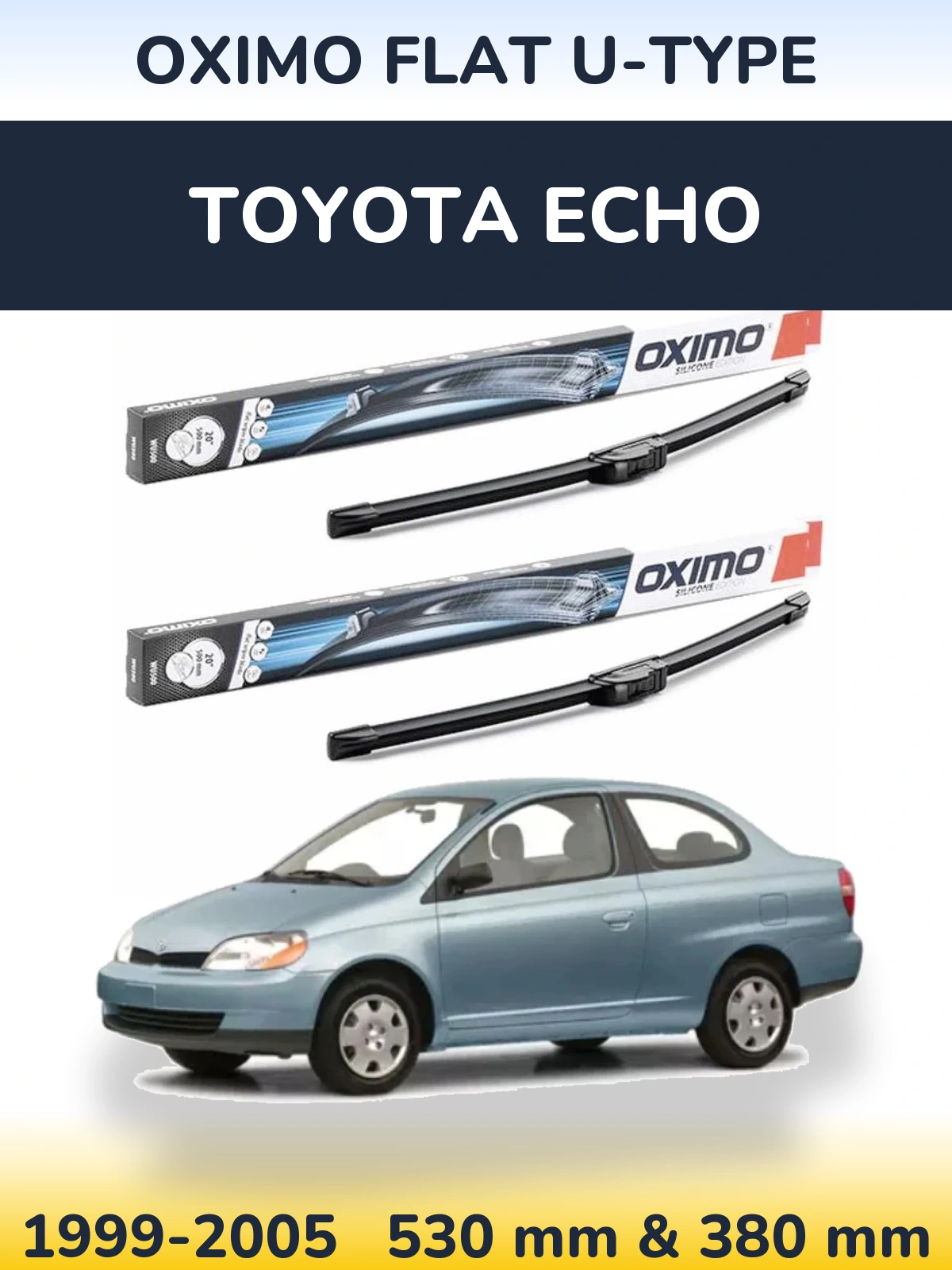 Ștergătoare Oximo Flat U-type pentru Toyota Echo