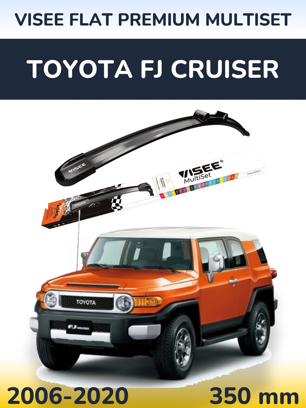 Ștergătoare VISEE FLAT PREMIUM MultiSet pentru Toyota FJ Cruiser