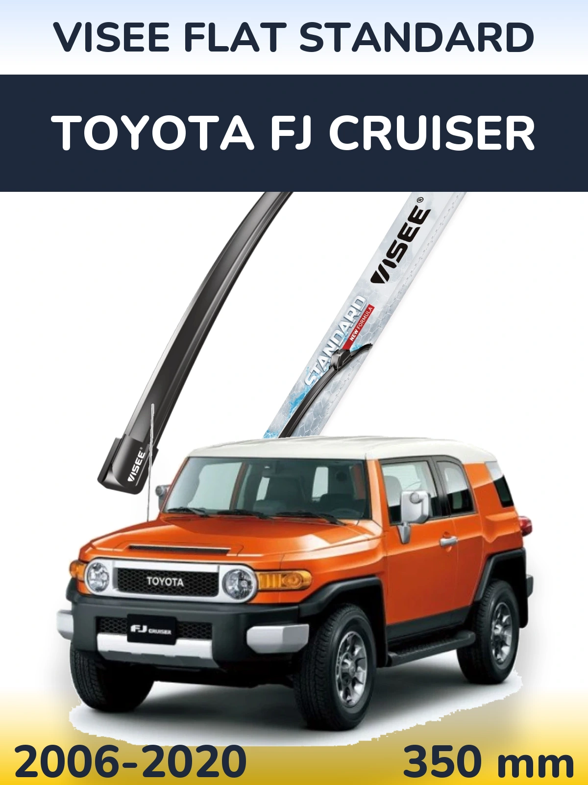 Ștergătoare VISEE FLAT STANDARD pentru Toyota FJ Cruiser