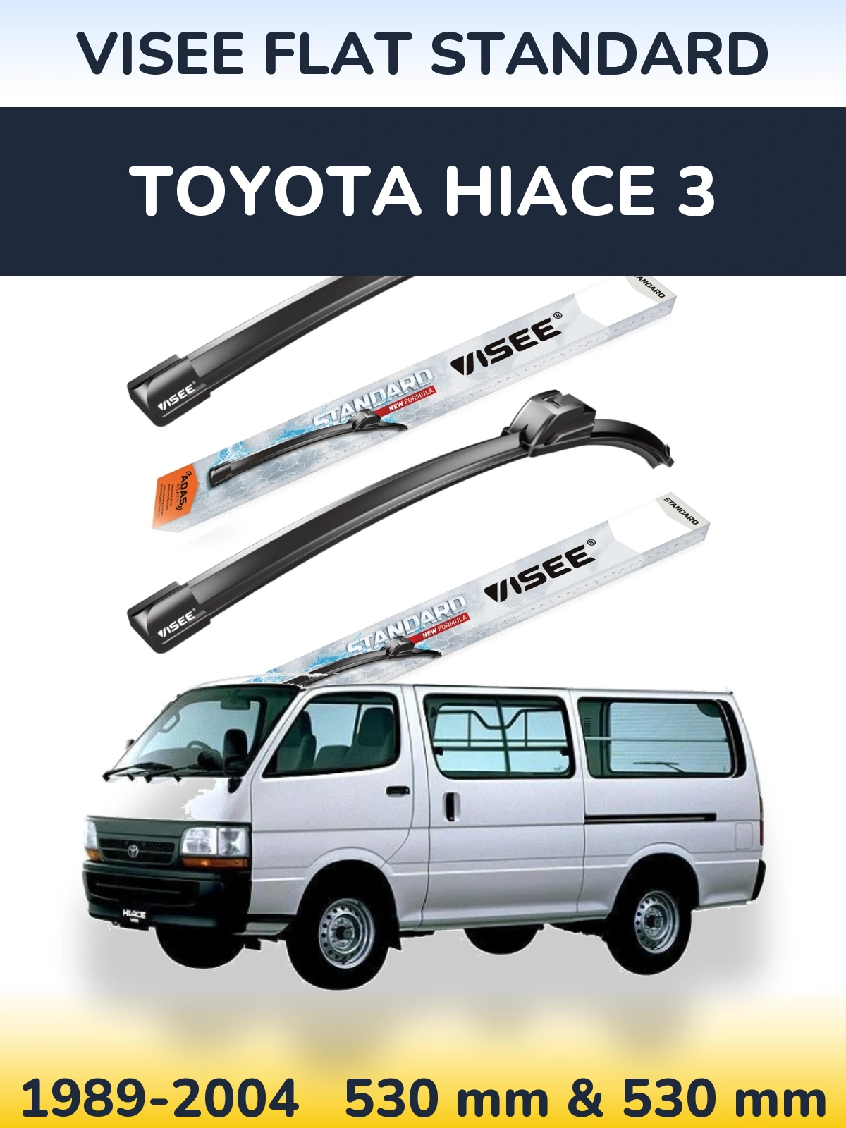 Ștergătoare VISEE FLAT STANDARD pentru Toyota Hiace 3