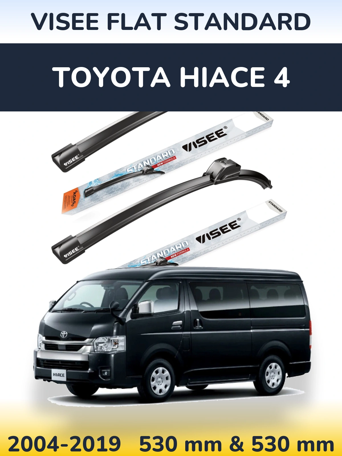 Ștergătoare VISEE FLAT STANDARD pentru Toyota Hiace 4