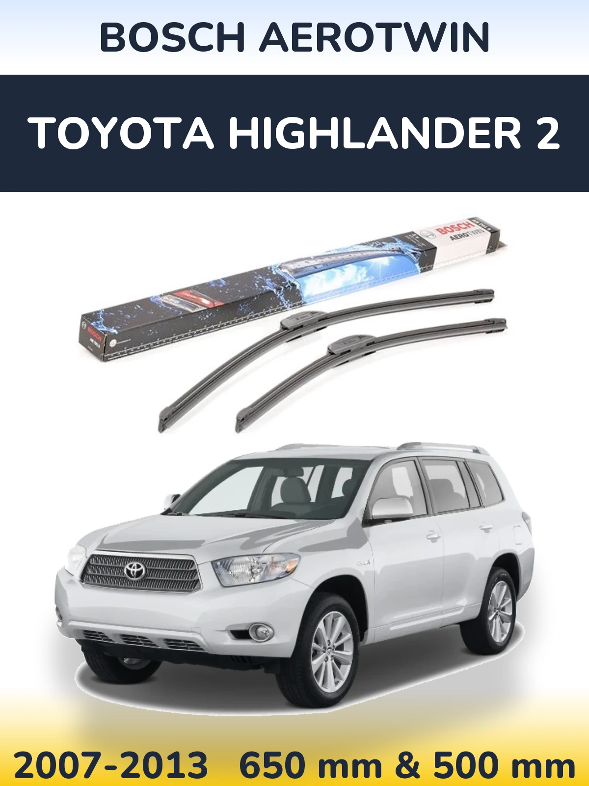 Ștergătoare BOSCH AeroTwin pentru Toyota Highlander 2