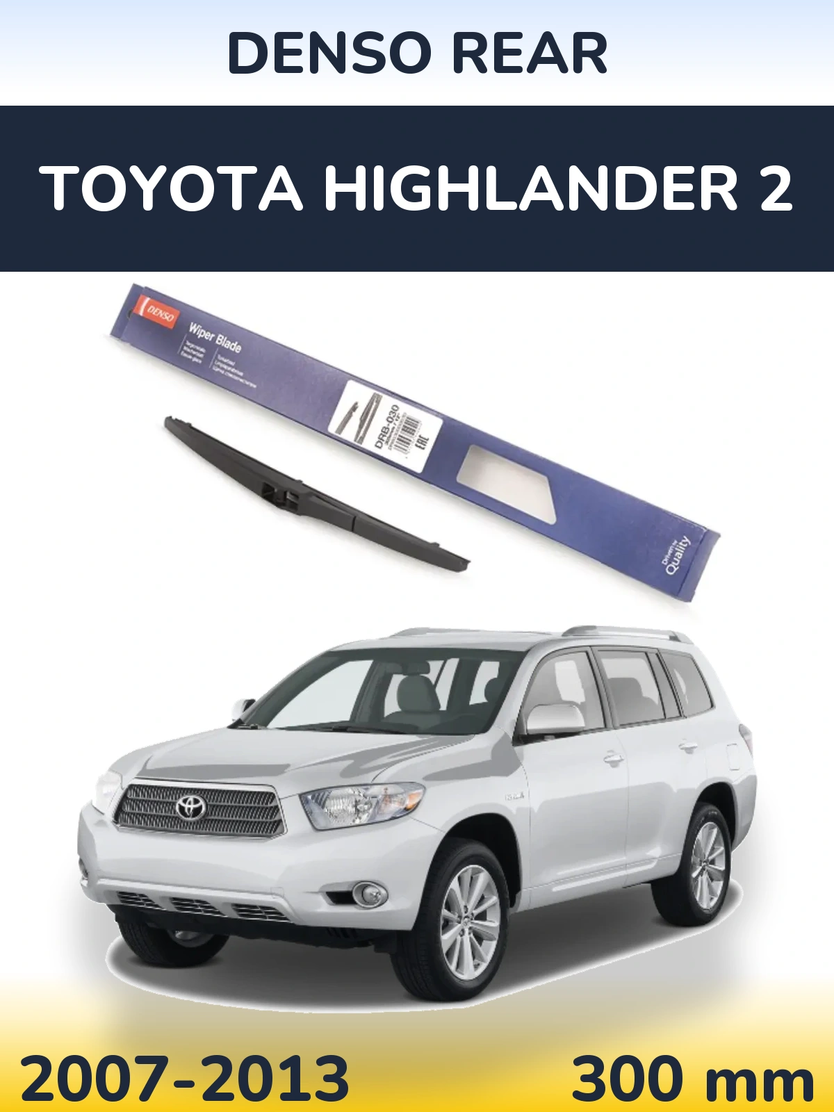 Ștergătoare Denso Rear pentru Toyota Highlander 2