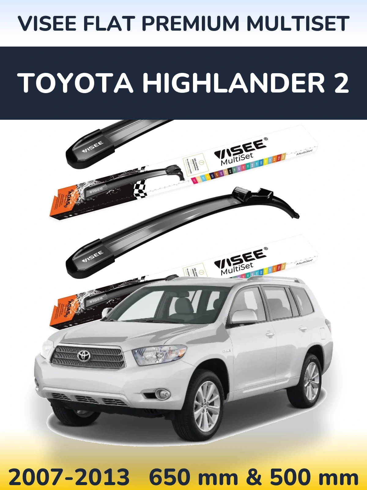 Ștergătoare VISEE FLAT PREMIUM MultiSet pentru Toyota Highlander 2