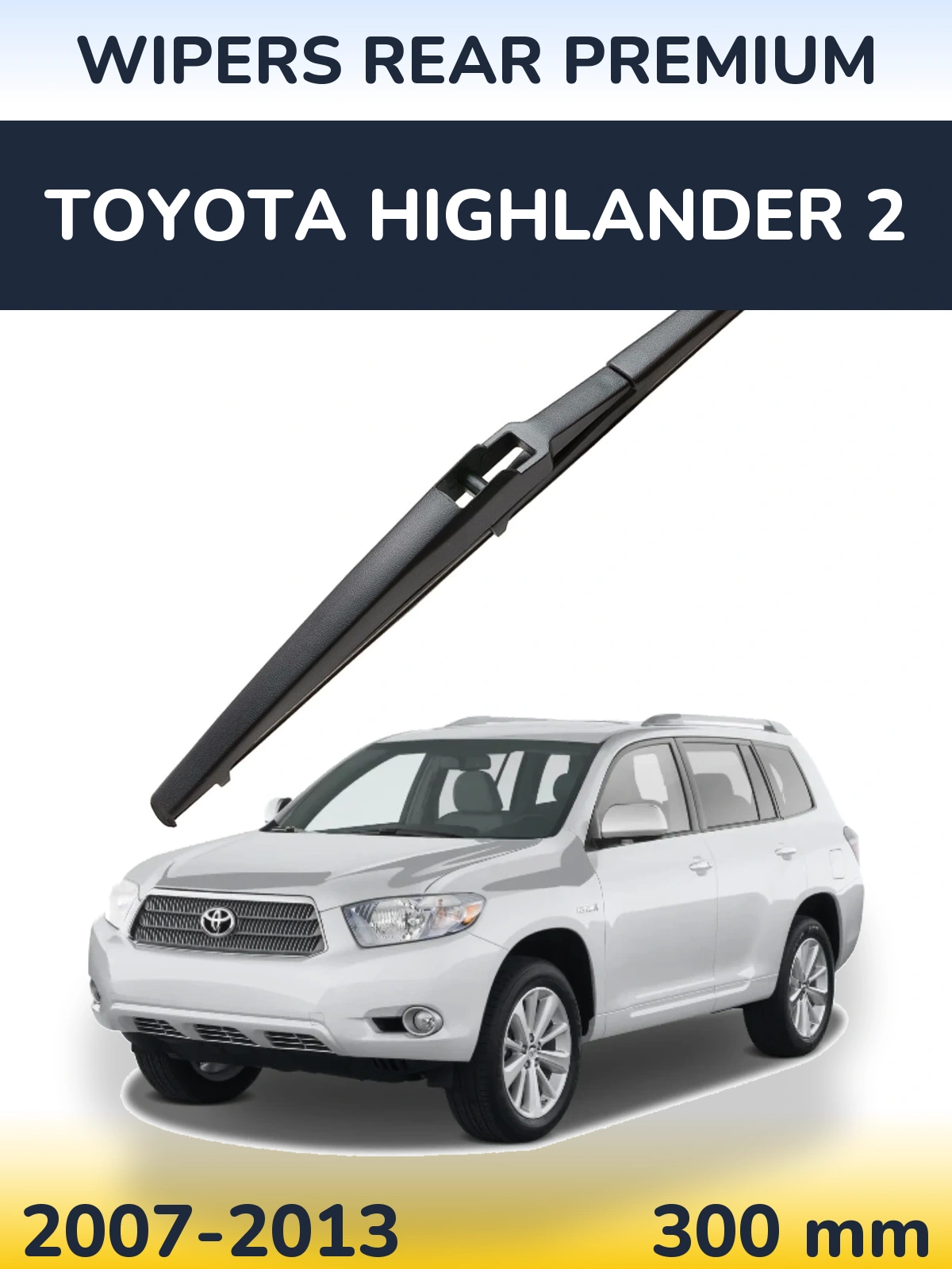 Ștergătoare WIPERS REAR PREMIUM pentru Toyota Highlander 2
