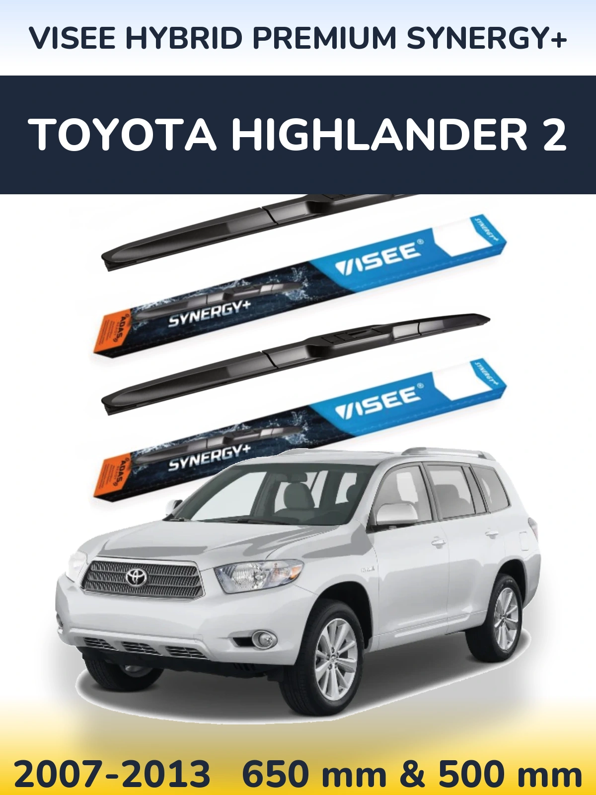 Ștergătoare VISEE HYBRID PREMIUM SYNERGY+ pentru Toyota Highlander 2