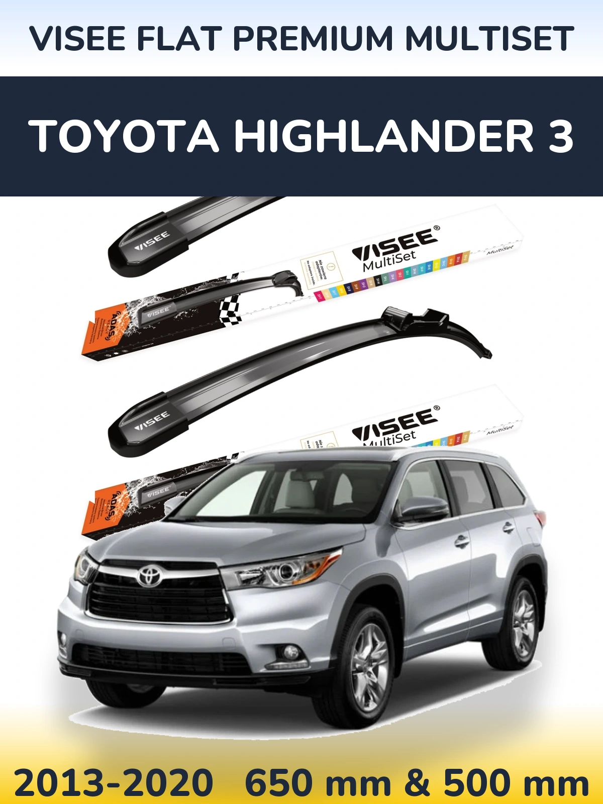 Ștergătoare VISEE FLAT PREMIUM MultiSet pentru Toyota Highlander 3