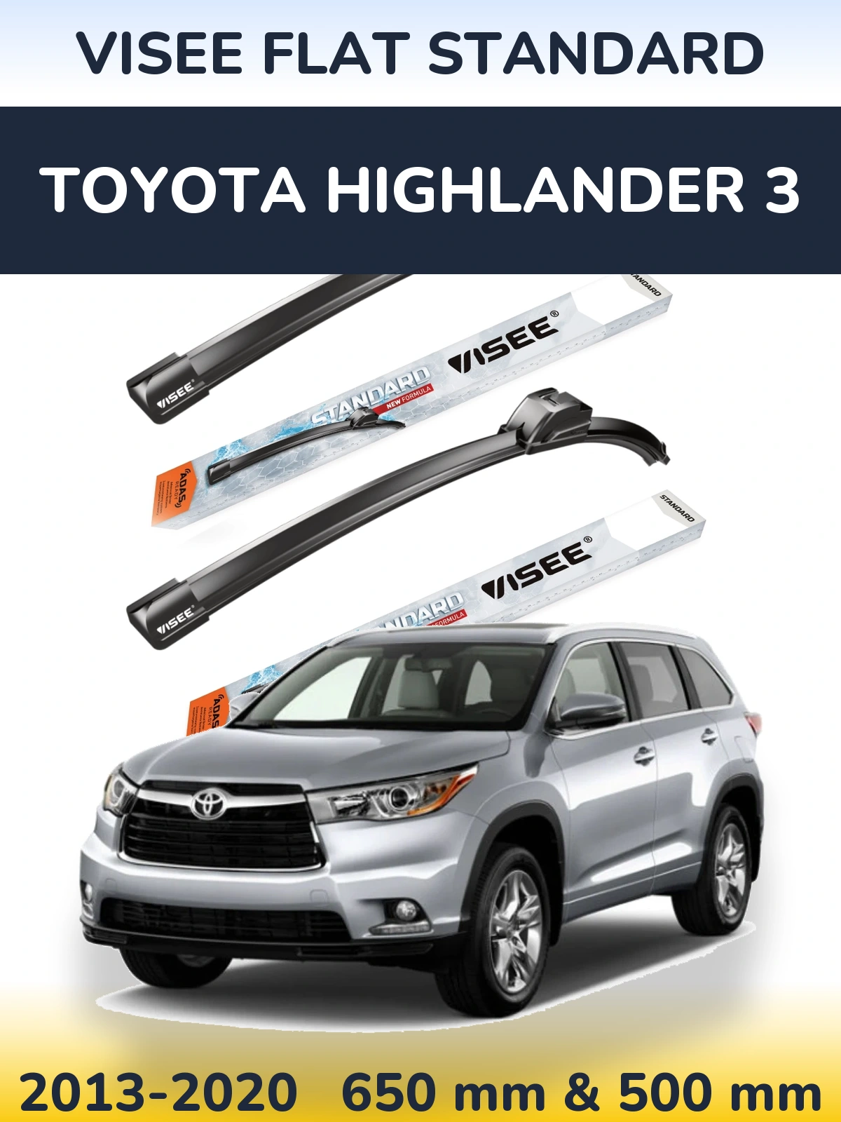 Ștergătoare VISEE FLAT STANDARD pentru Toyota Highlander 3