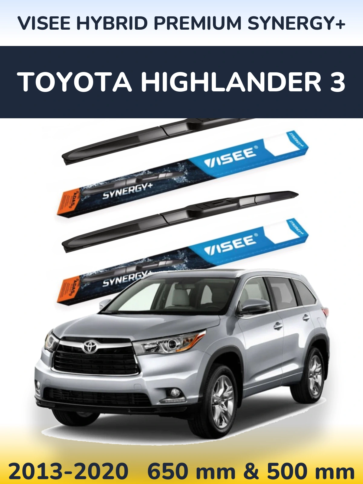 Ștergătoare VISEE HYBRID PREMIUM SYNERGY+ pentru Toyota Highlander 3