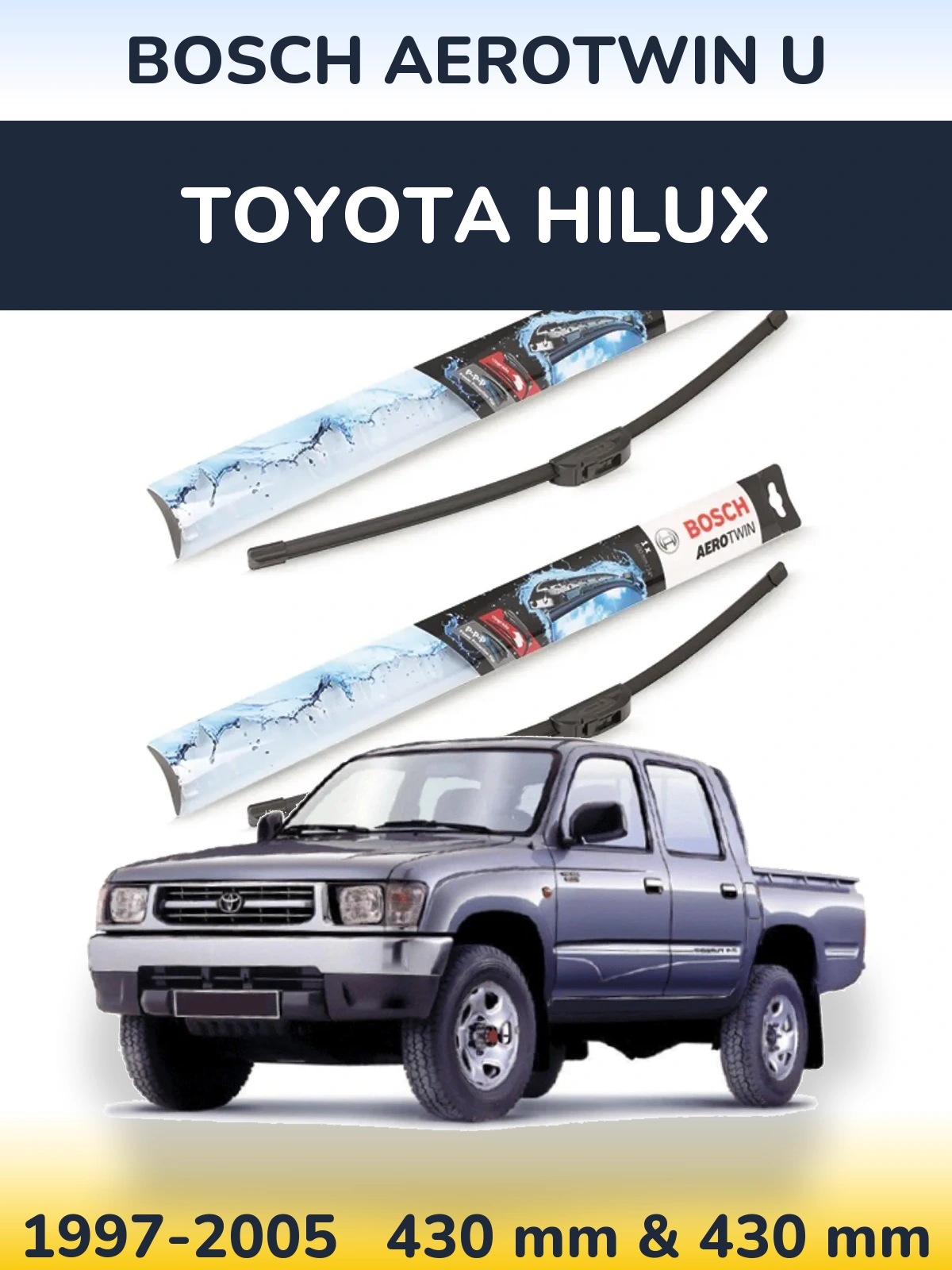 Ștergătoare BOSCH AeroTwin U pentru Toyota Hilux
