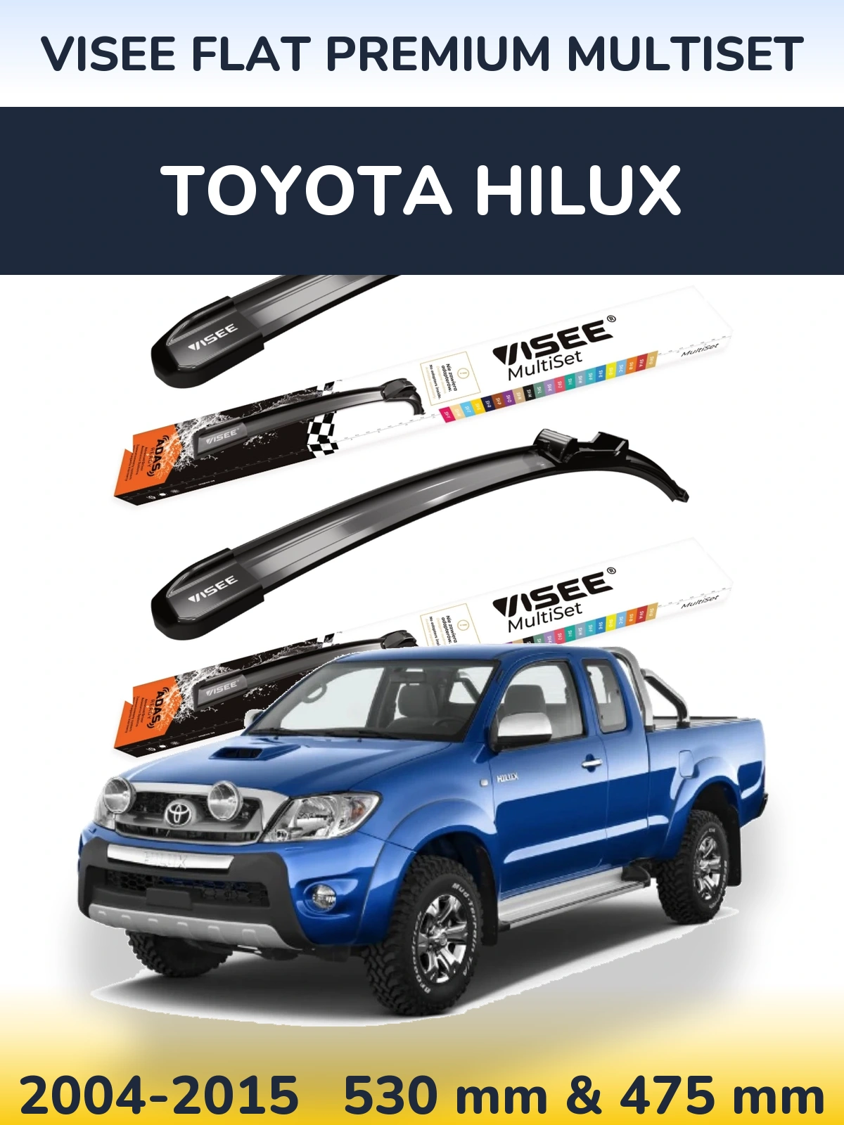 Ștergătoare VISEE FLAT PREMIUM MultiSet pentru Toyota Hilux