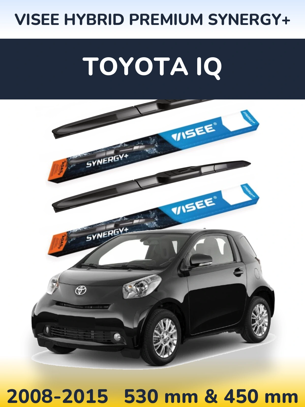 Комплект передних дворников VISEE HYBRID PREMIUM SYNERGY+ 530 & 450 мм для Toyota iQ 2008-2015