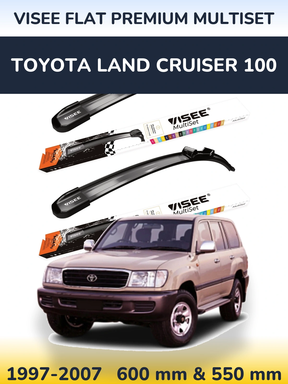 Ștergătoare VISEE FLAT PREMIUM MultiSet pentru Toyota Land Cruiser 100