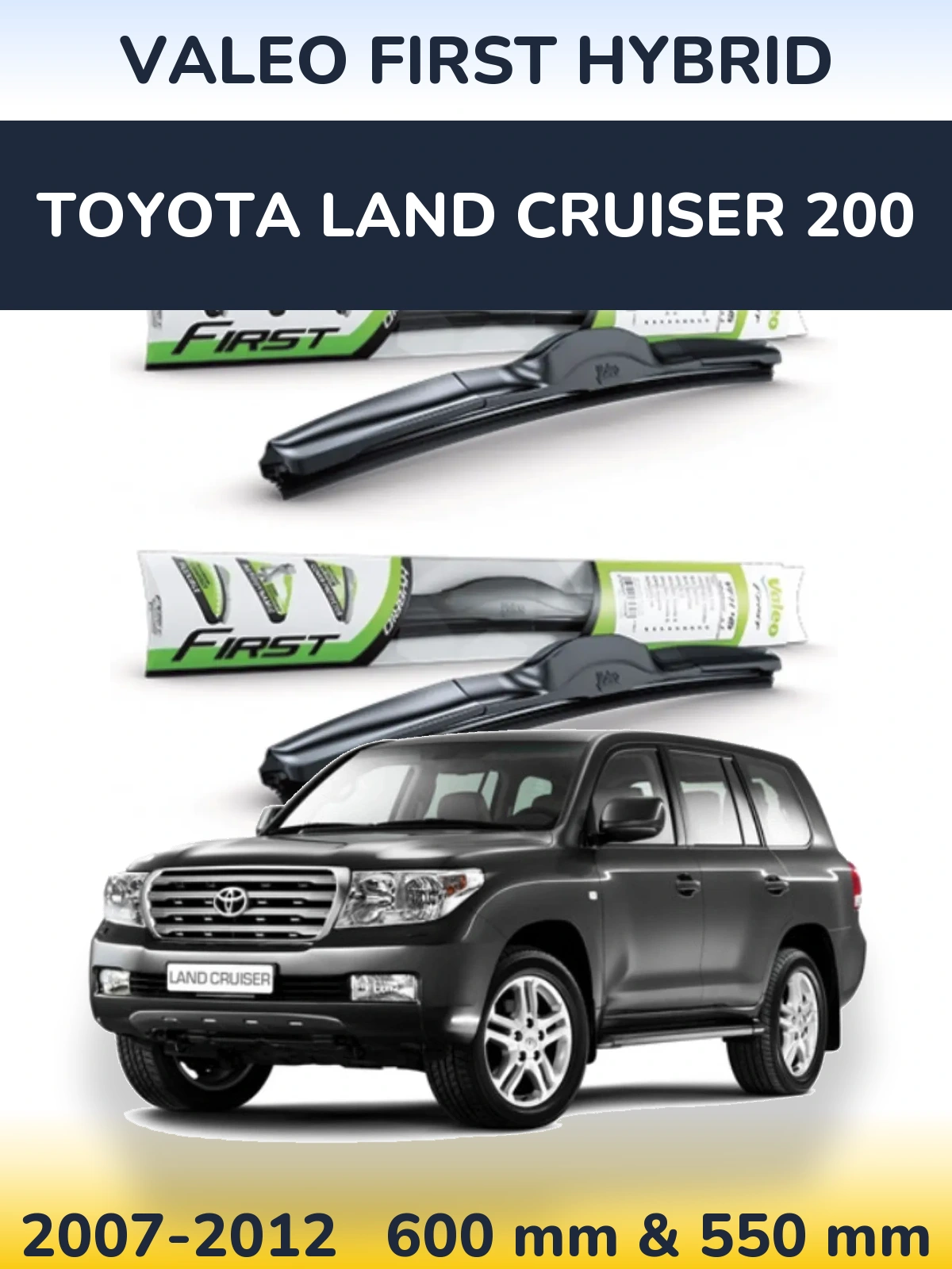 Ștergătoare Valeo First Hybrid pentru Toyota Land Cruiser 200