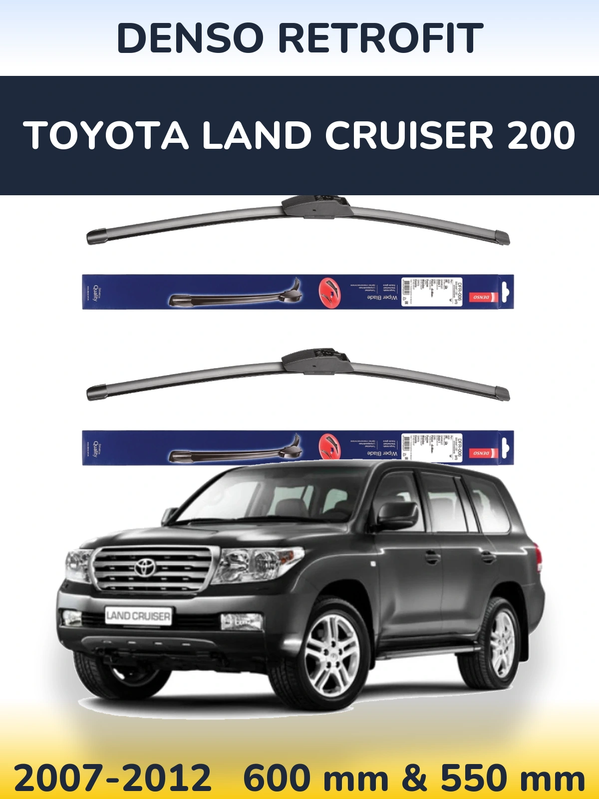 Ștergătoare Denso Retrofit pentru Toyota Land Cruiser 200
