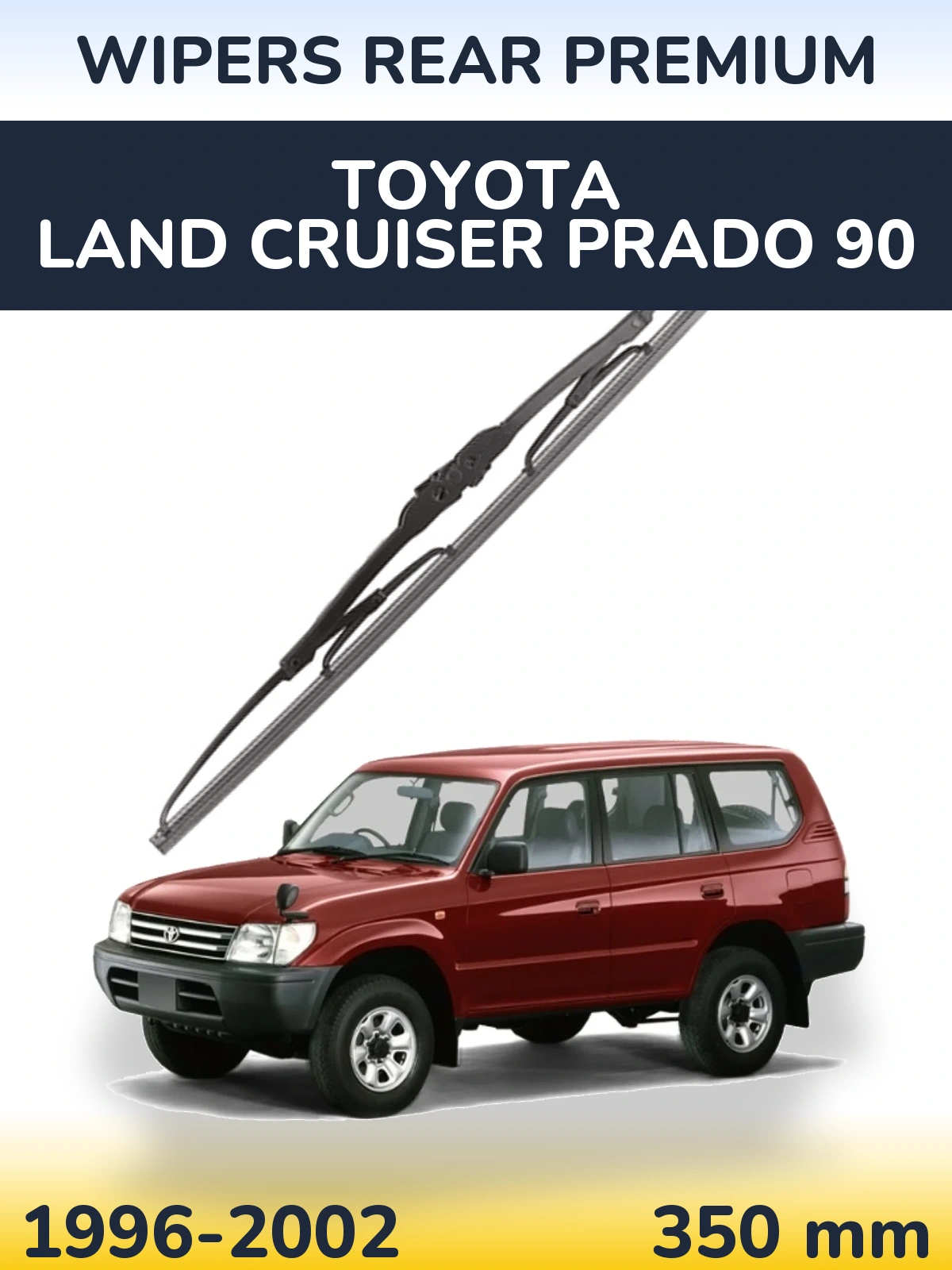 Ștergătoare WIPERS REAR PREMIUM pentru Toyota Land Cruiser Prado 90