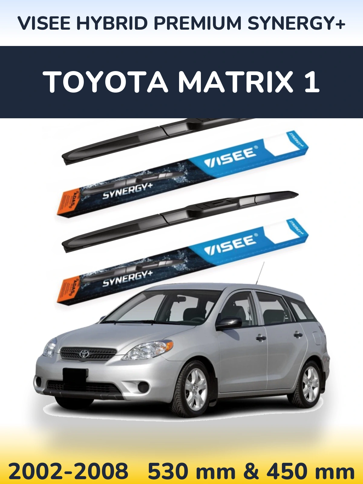 Комплект передних дворников VISEE HYBRID PREMIUM SYNERGY+ 530 & 450 мм для Toyota Matrix 1 2002-2008