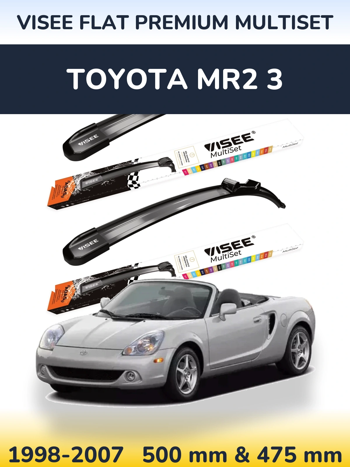 Ștergătoare VISEE FLAT PREMIUM MultiSet pentru Toyota MR2 3