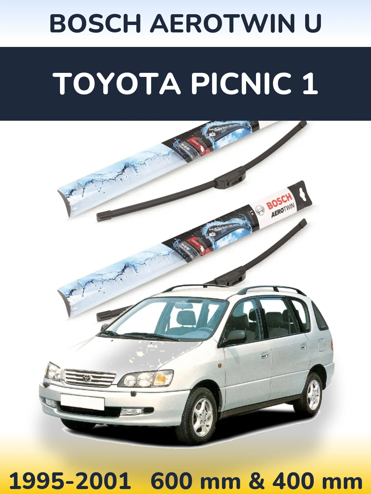 Ștergătoare BOSCH AeroTwin U pentru Toyota Picnic 1