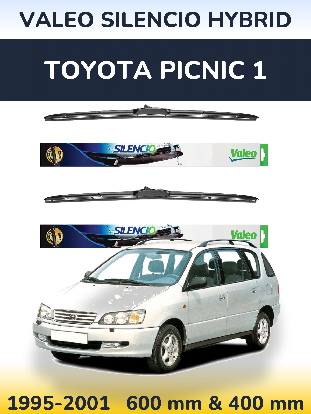 Ștergătoare Valeo Silencio Hybrid pentru Toyota Picnic 1