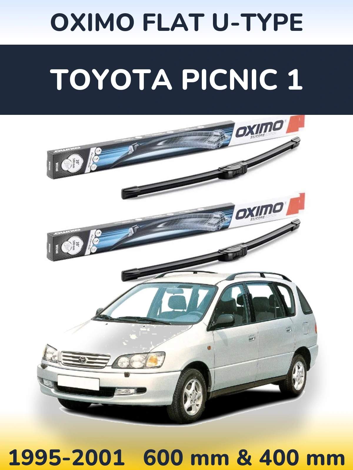 Ștergătoare Oximo Flat U-type pentru Toyota Picnic 1