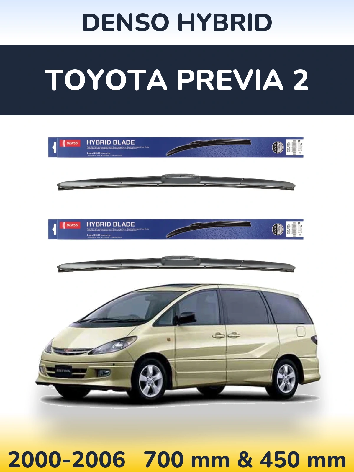 Ștergătoare Denso Hybrid pentru Toyota Previa 2