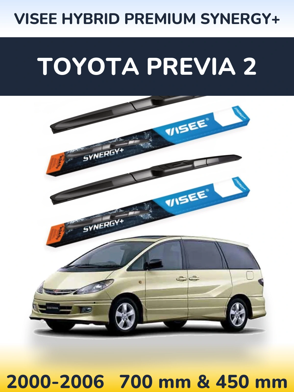 Ștergătoare VISEE HYBRID PREMIUM SYNERGY+ pentru Toyota Previa 2