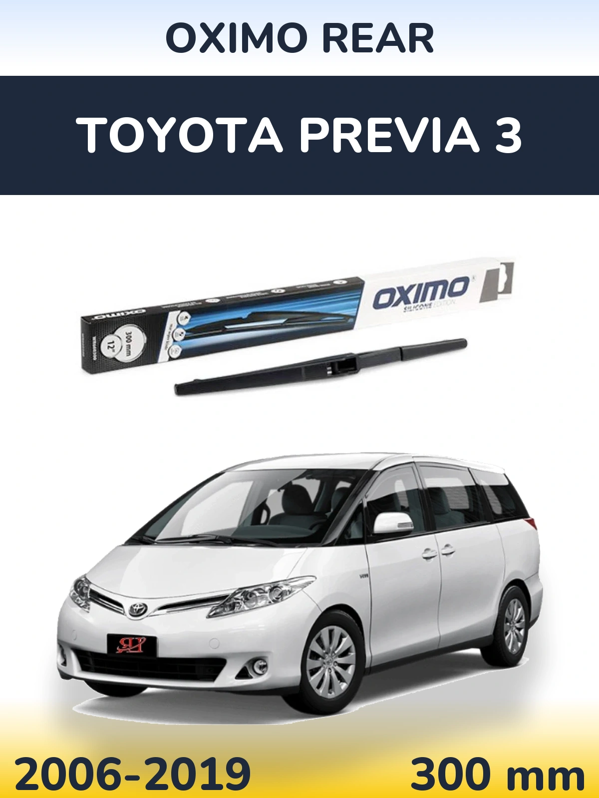 Ștergătoare Oximo Rear pentru Toyota Previa 3
