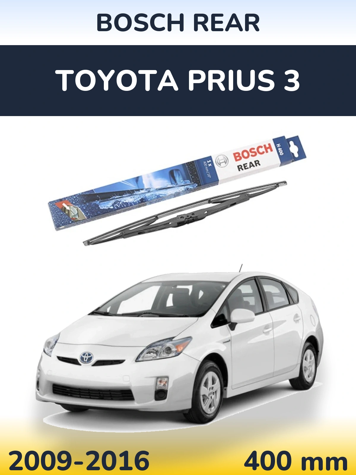 Ștergătoare BOSCH Rear pentru Toyota Prius 3