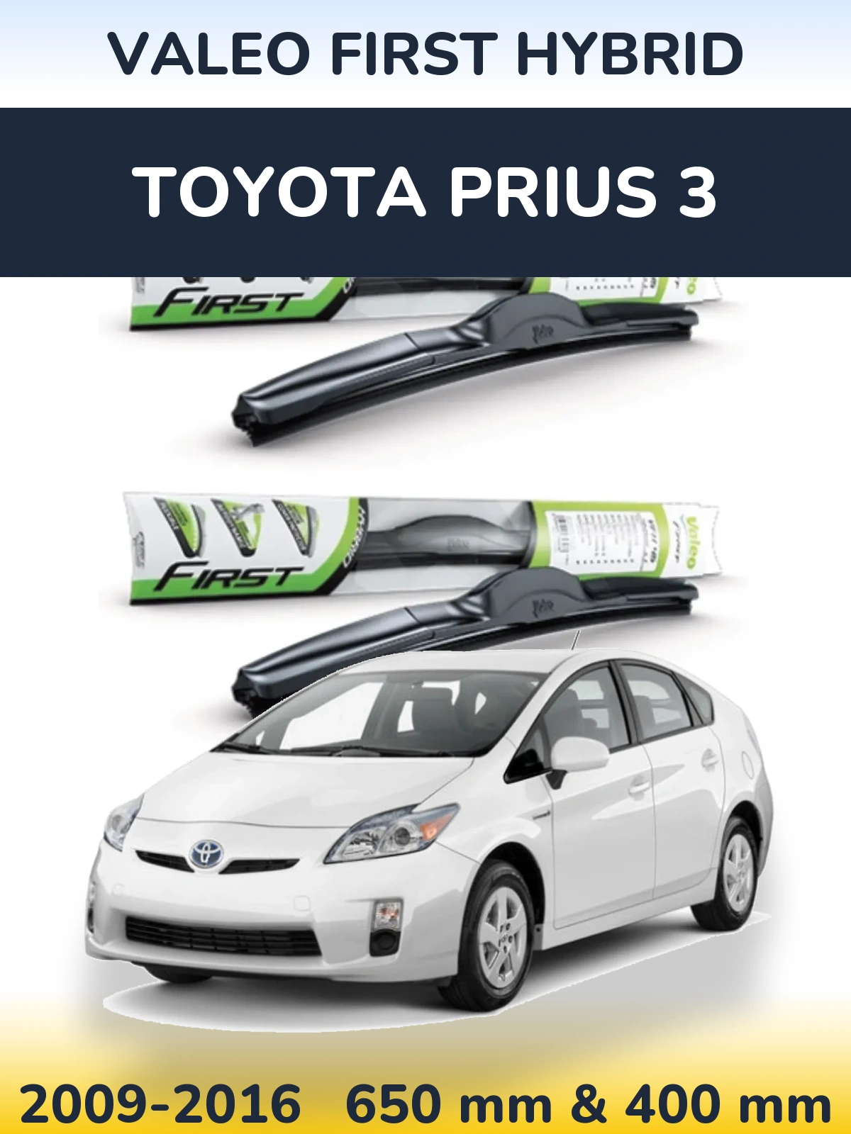 Ștergătoare Valeo First Hybrid pentru Toyota Prius 3