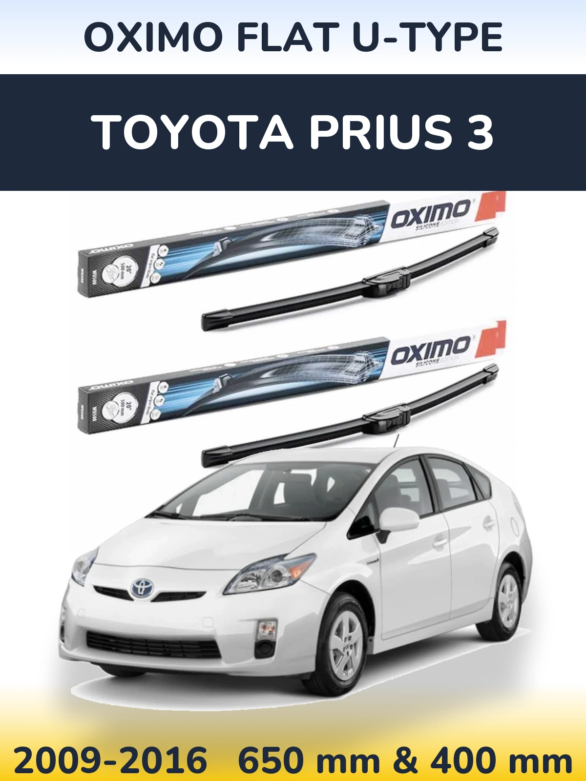 Ștergătoare Oximo Flat U-type pentru Toyota Prius 3