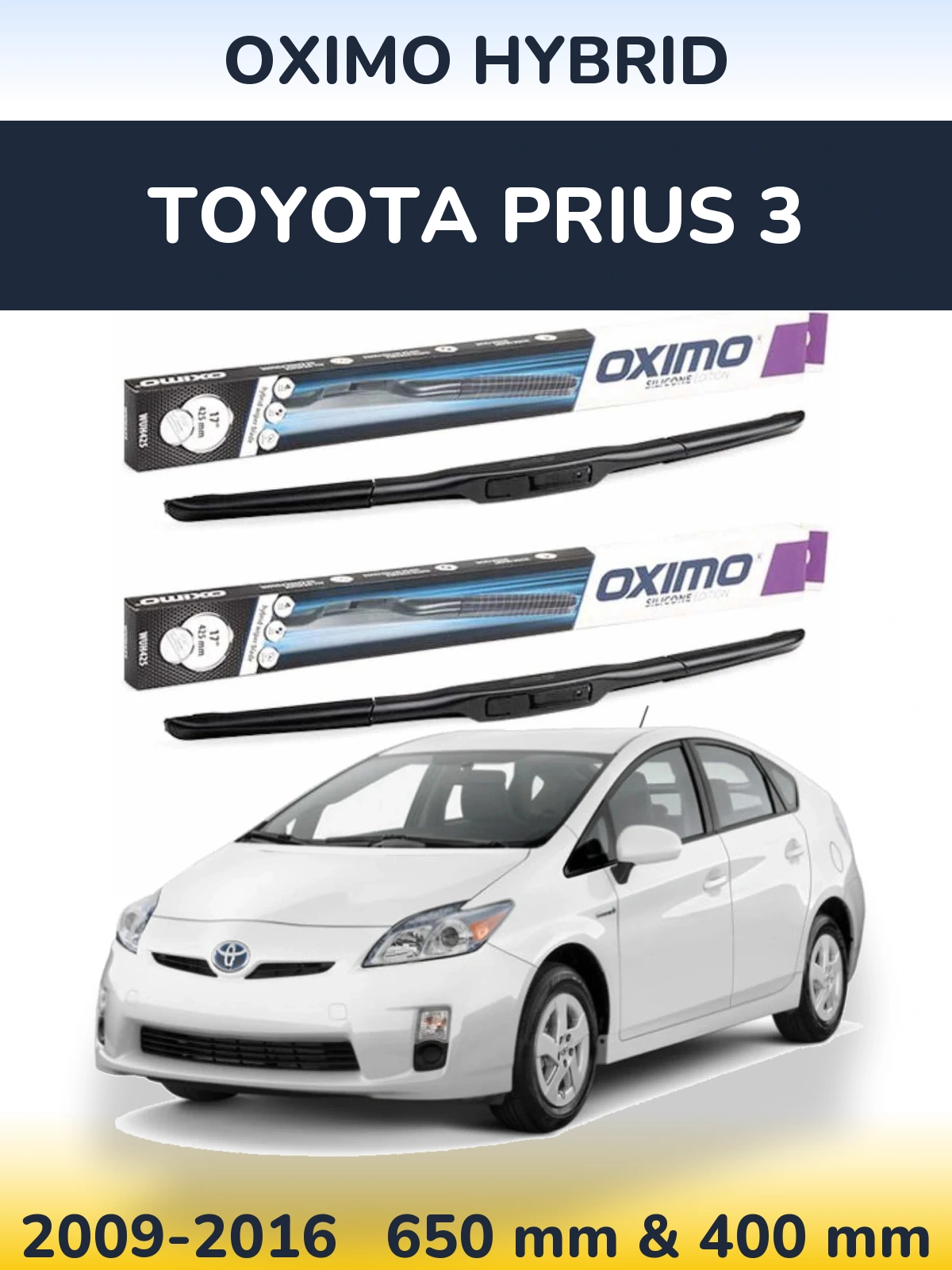 Ștergătoare Oximo Hybrid pentru Toyota Prius 3