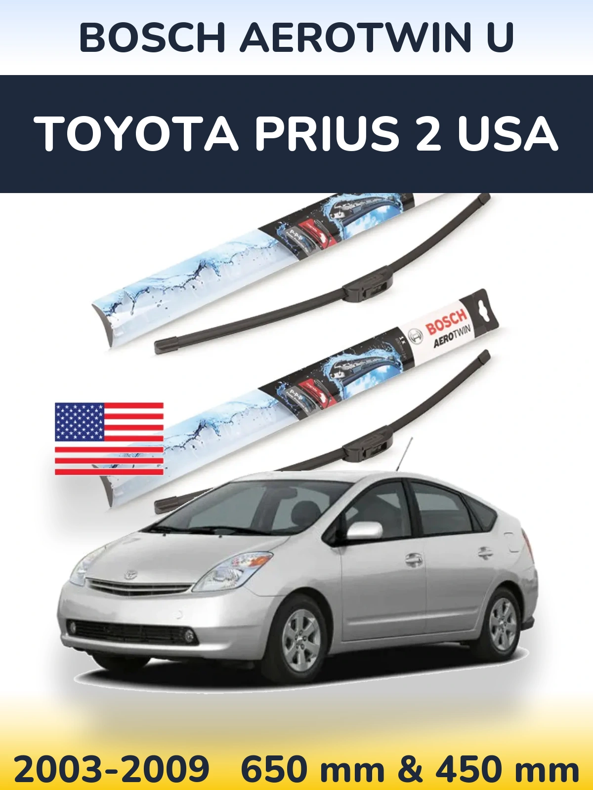 Ștergătoare BOSCH AeroTwin U pentru Toyota Prius 2 USA