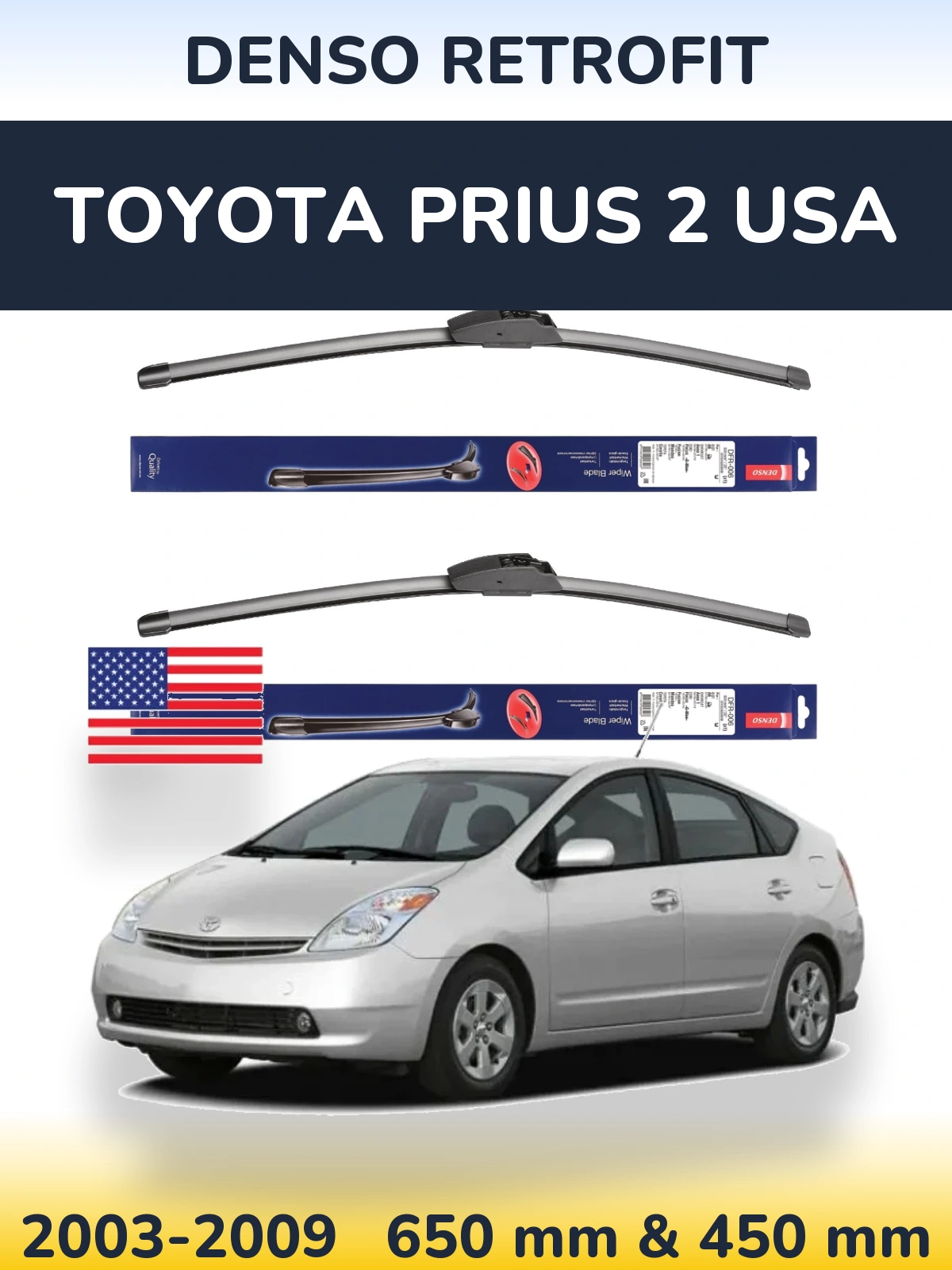 Ștergătoare Denso Retrofit pentru Toyota Prius 2 USA