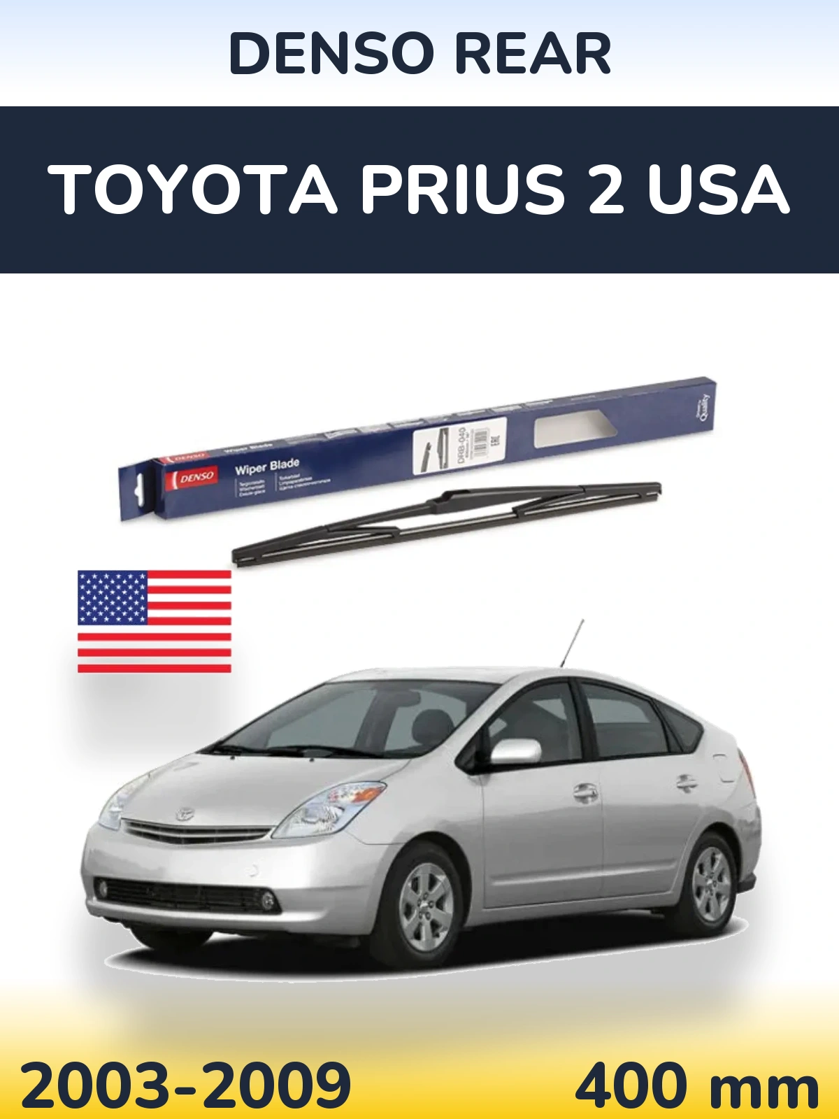 Ștergătoare Denso Rear pentru Toyota Prius 2 USA