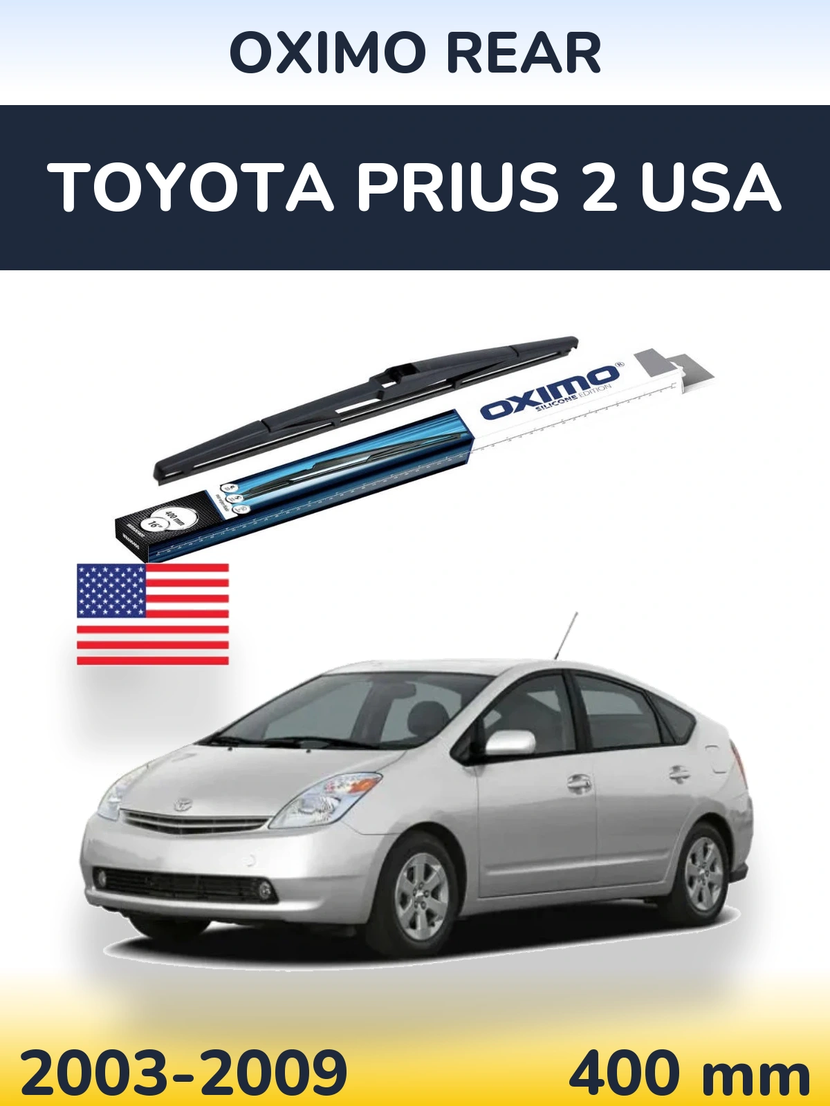 Ștergătoare Oximo Rear pentru Toyota Prius 2 USA