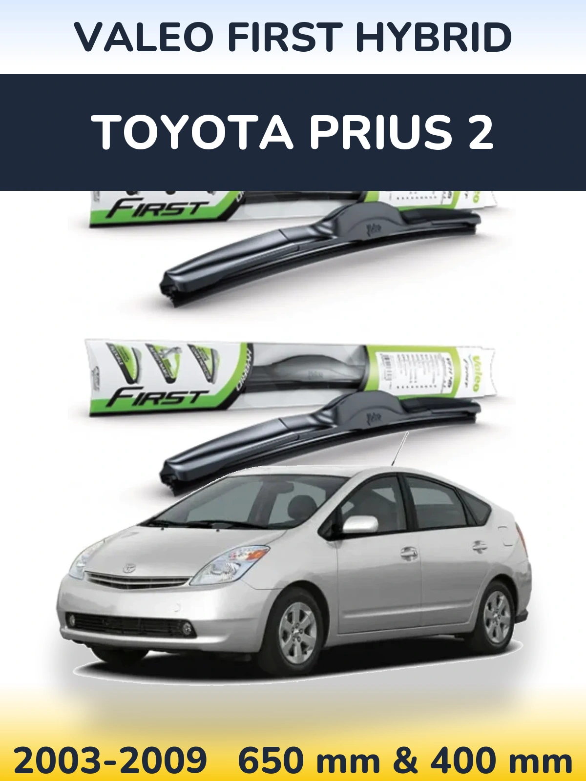 Ștergătoare Valeo First Hybrid pentru Toyota Prius 2