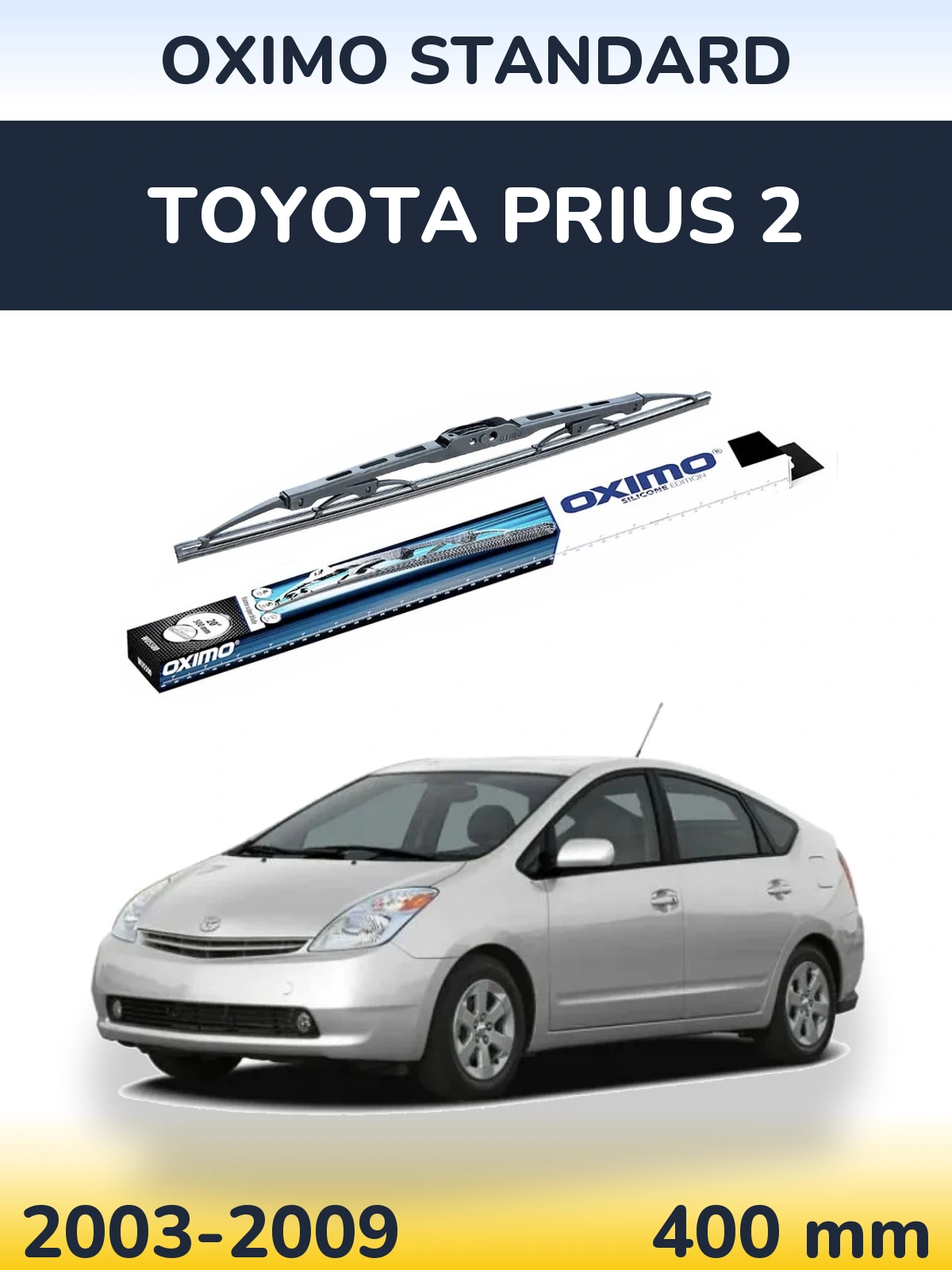 Ștergătoare Oximo Standard pentru Toyota Prius 2