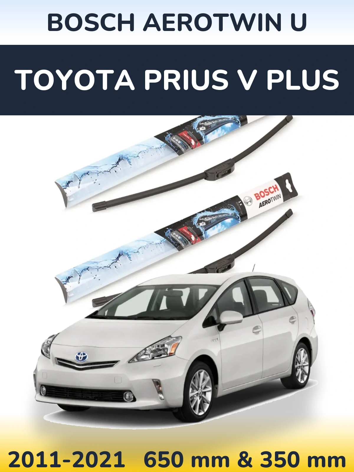 Ștergătoare BOSCH AeroTwin U pentru Toyota Prius V Plus
