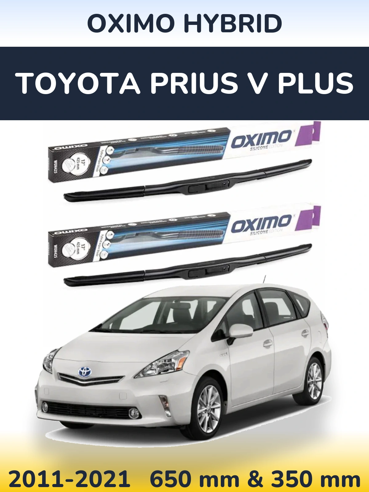 Комплект передніх щіток Oximo Hybrid 650 & 350 мм для Toyota Prius V Plus 2011-2021