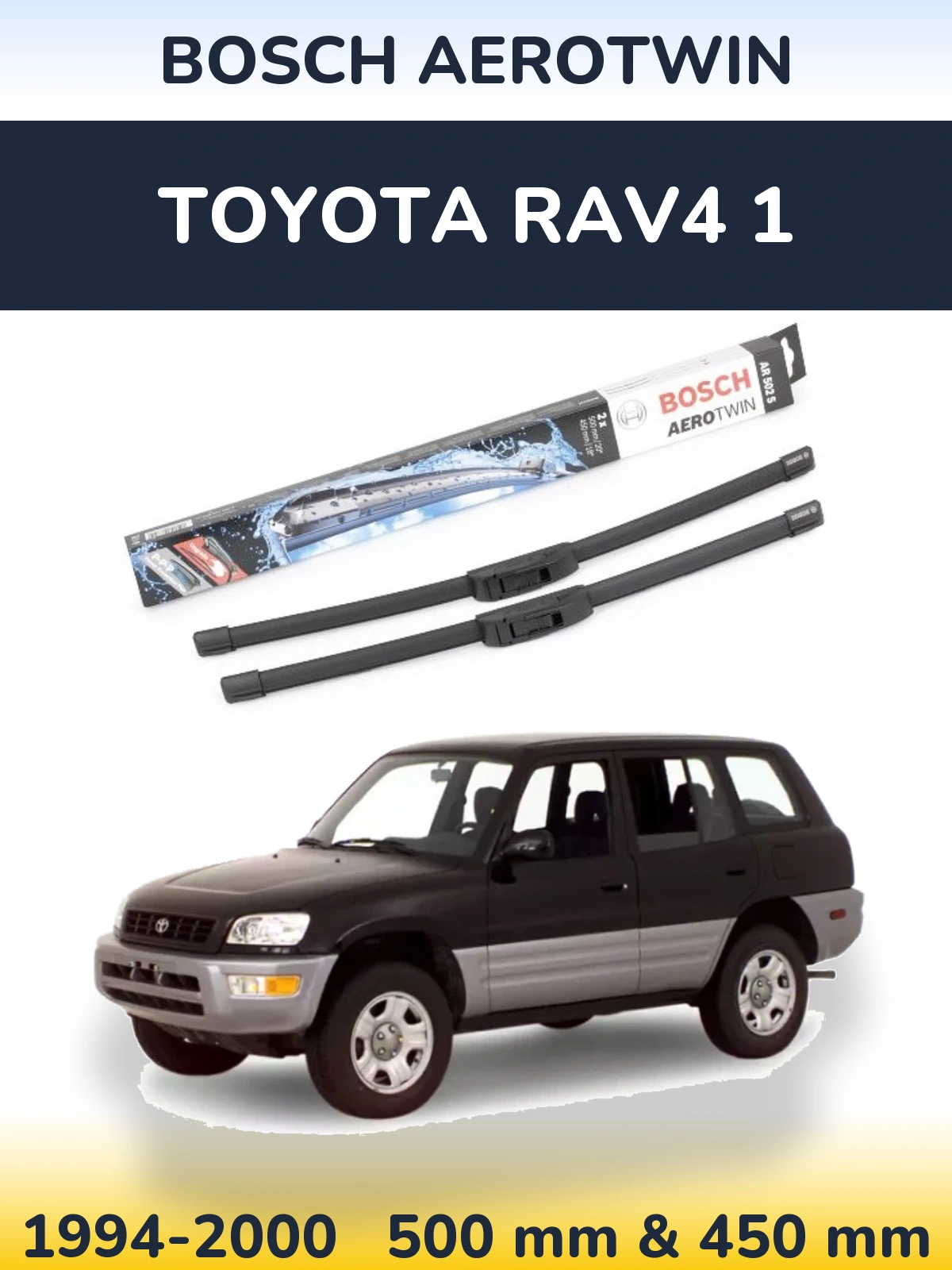 Ștergătoare BOSCH AeroTwin pentru Toyota RAV4 1
