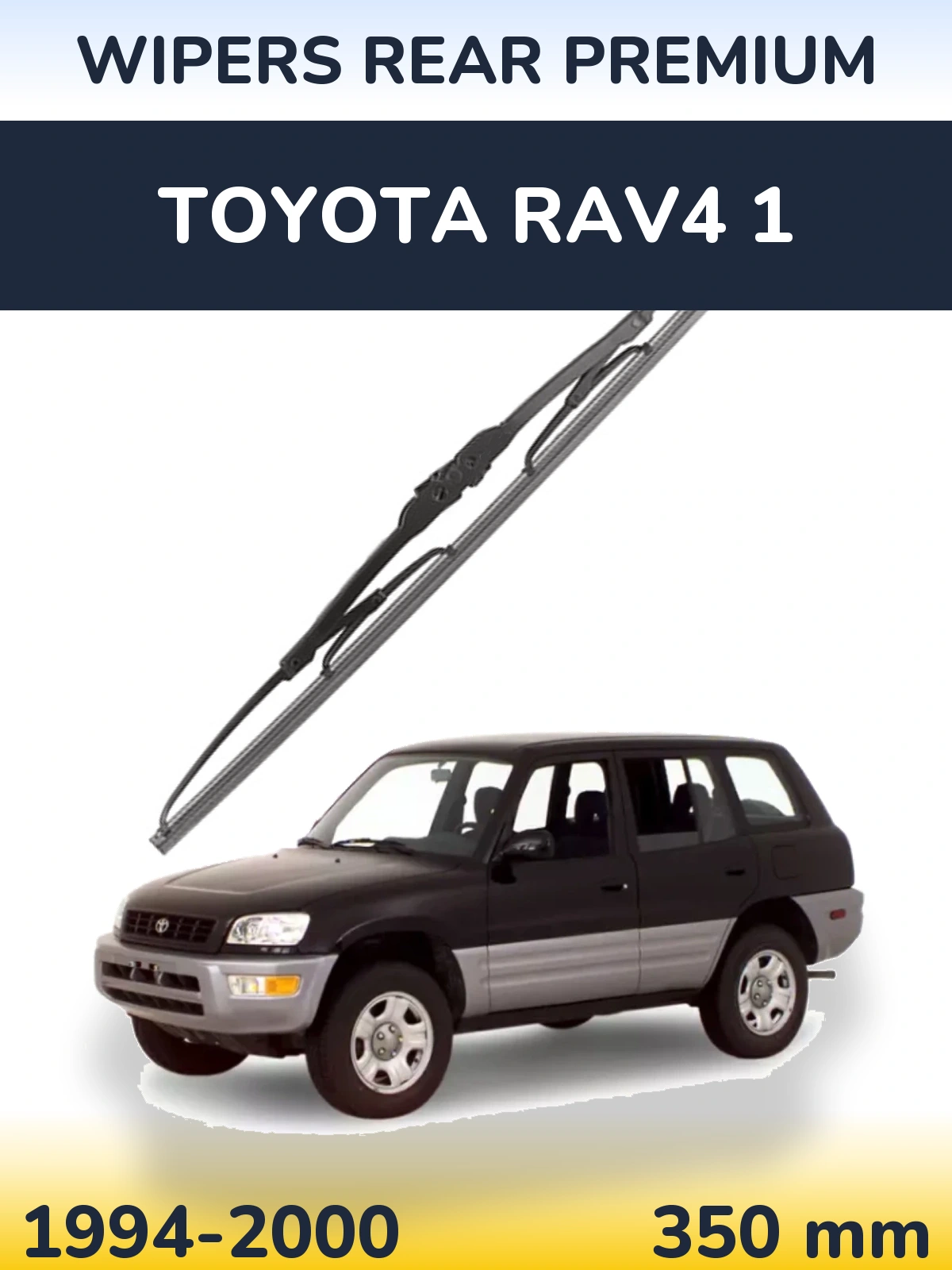Ștergătoare WIPERS REAR PREMIUM pentru Toyota RAV4 1