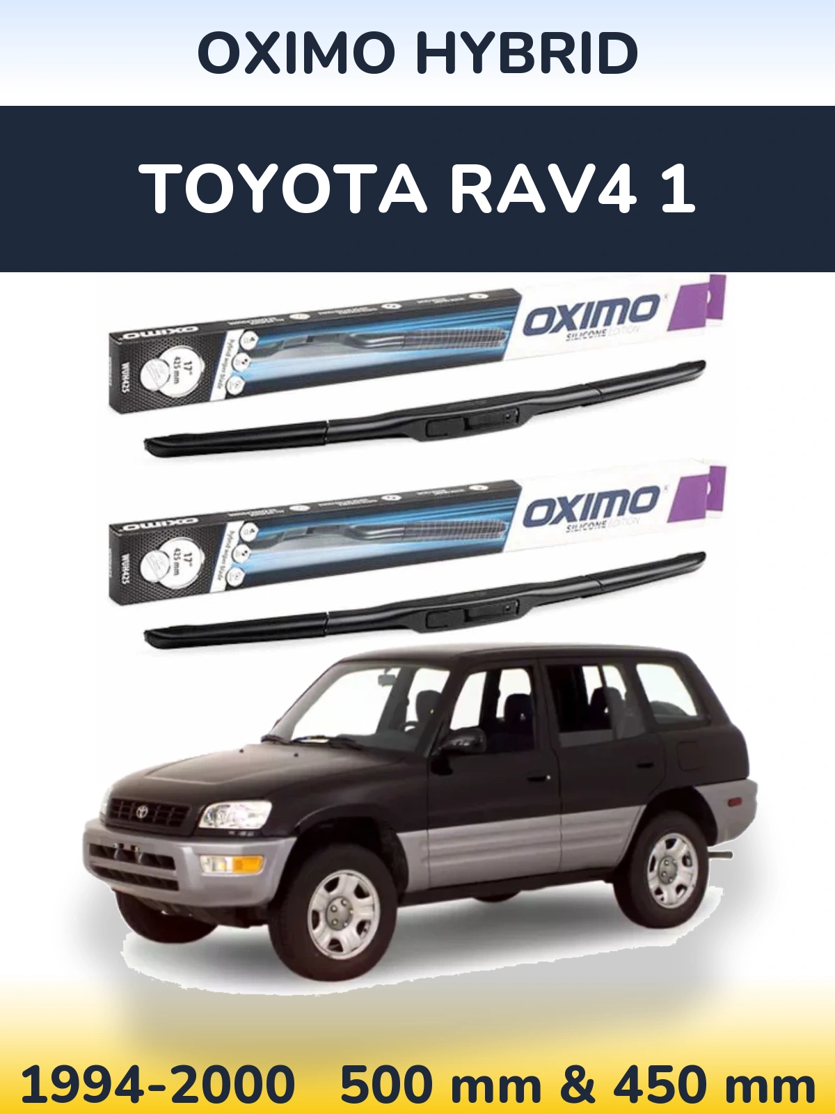 Ștergătoare Oximo Hybrid pentru Toyota RAV4 1