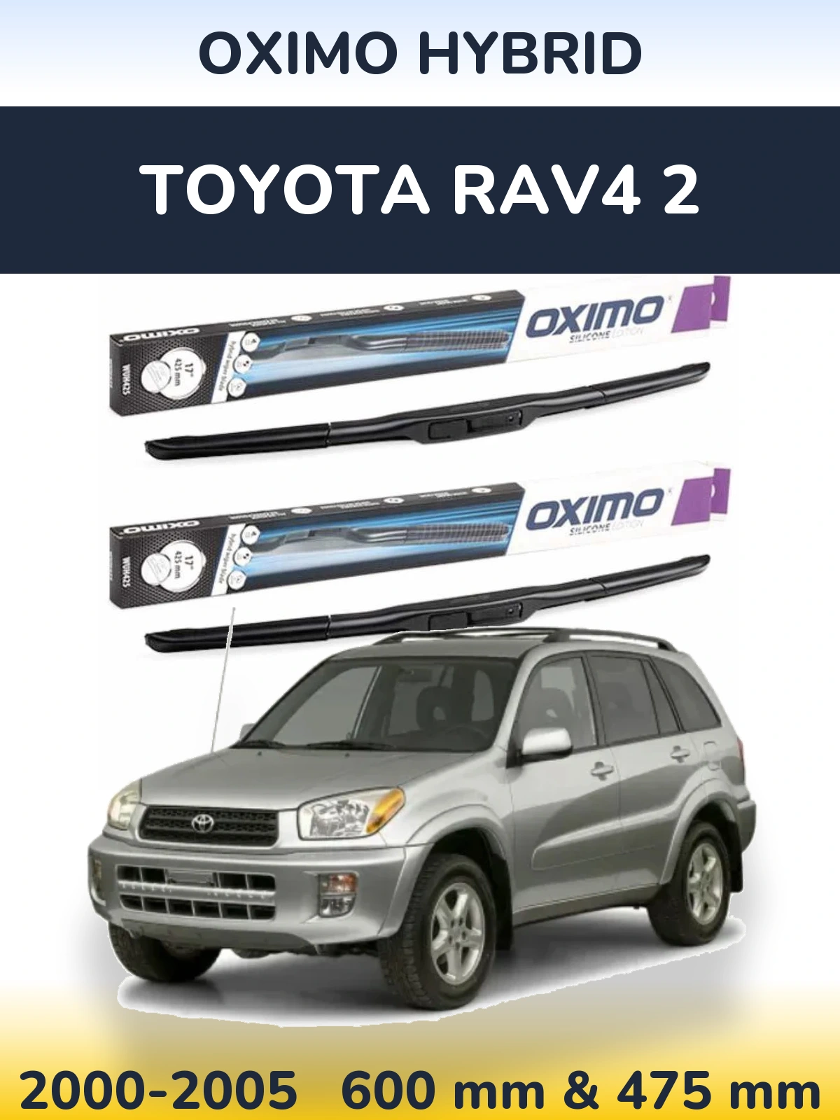 Ștergătoare Oximo Hybrid pentru Toyota RAV4 2