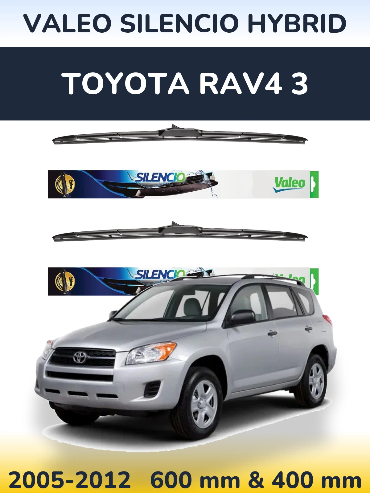 Ștergătoare Valeo Silencio Hybrid pentru Toyota RAV4 3