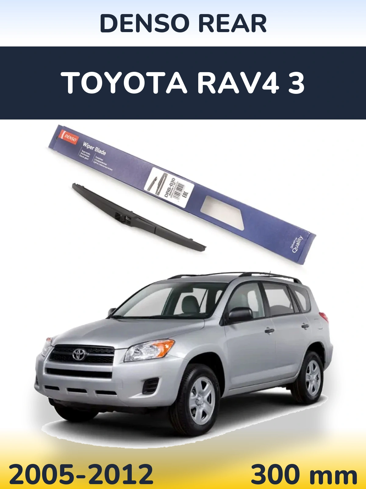 Ștergătoare Denso Rear pentru Toyota RAV4 3