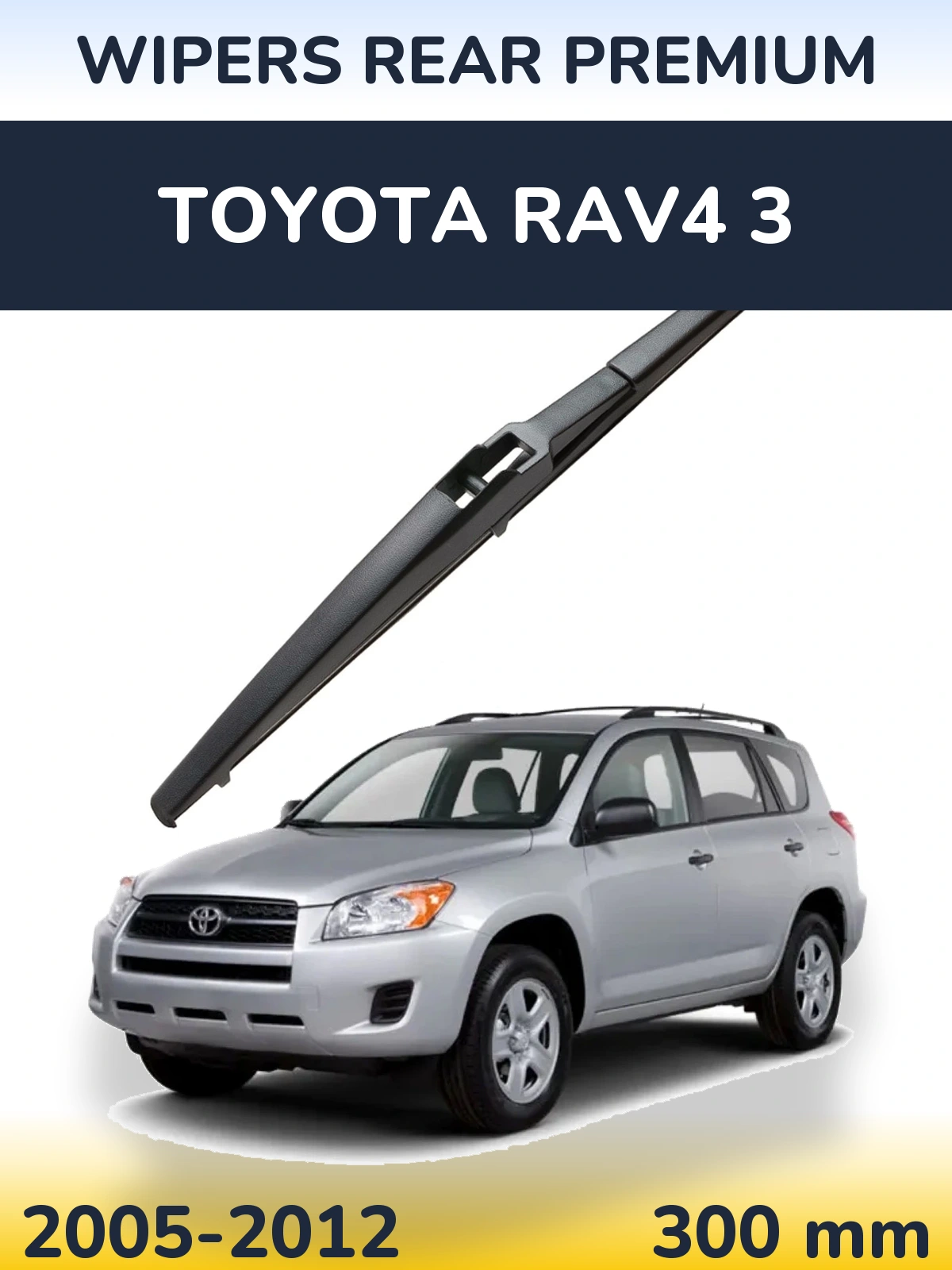 Ștergătoare WIPERS REAR PREMIUM pentru Toyota RAV4 3
