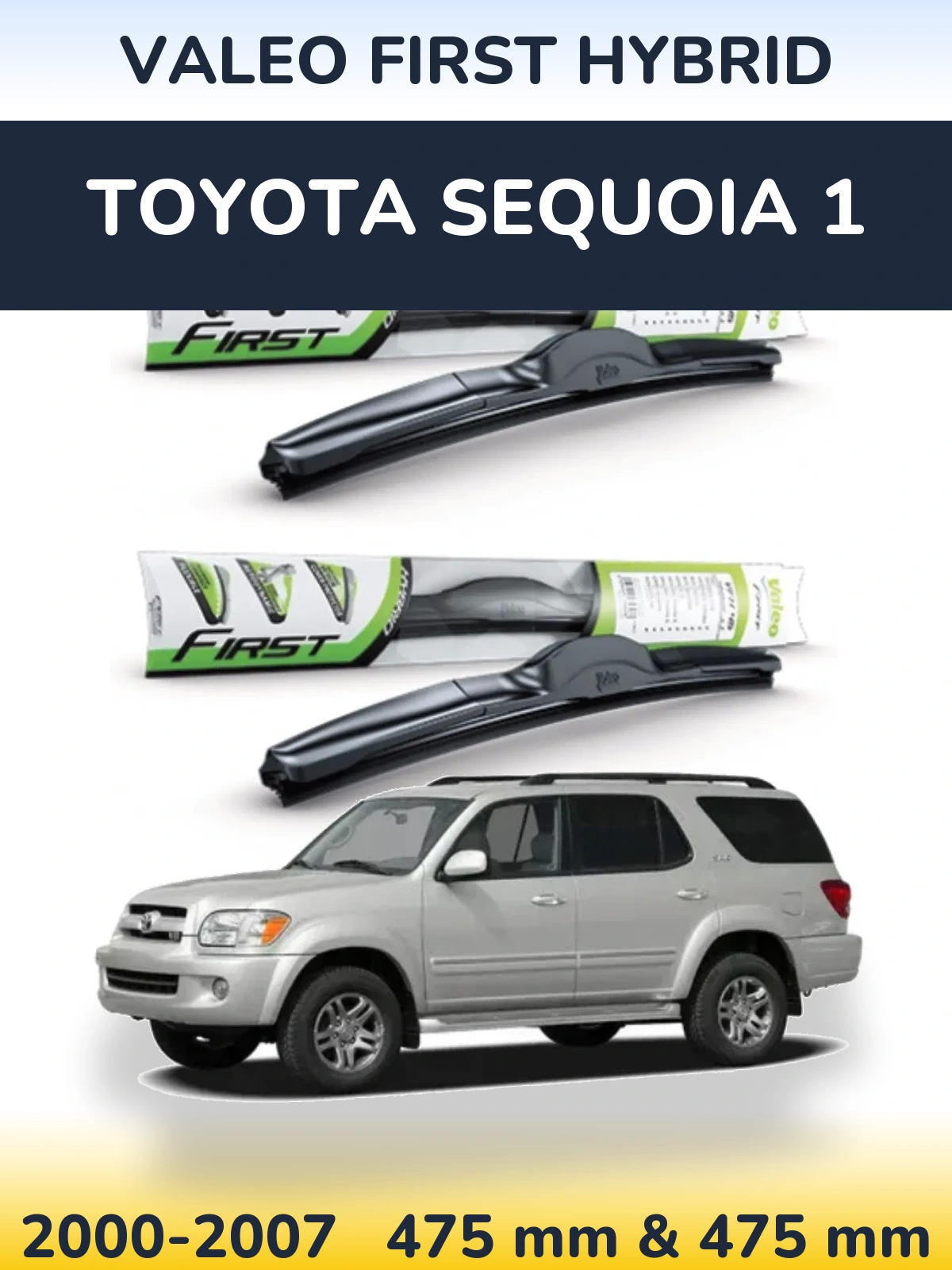Ștergătoare Valeo First Hybrid pentru Toyota Sequoia 1