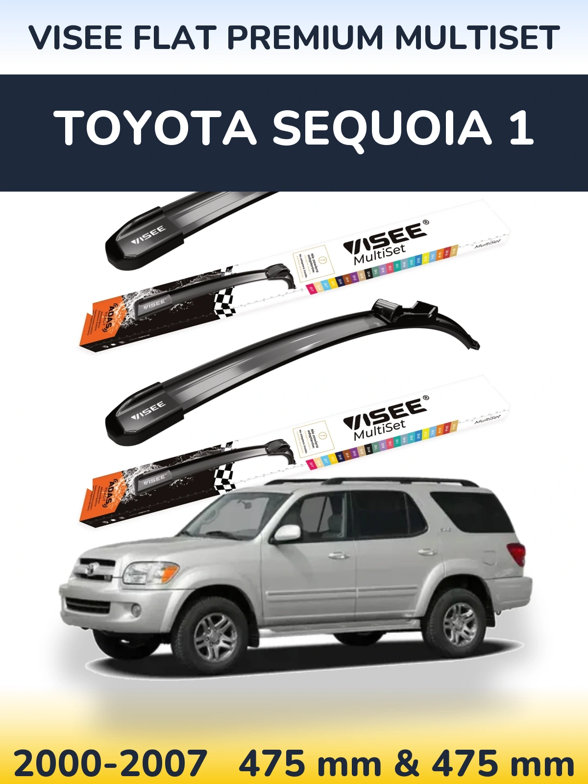 Front wiper blade set VISEE FLAT PREMIUM MultiSet 475 & 475 mm for Toyota Sequoia 1 2000-2007